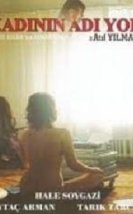 Kadının Adı Yok Erotik Film izle