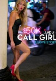 50 Bin Dolar Ve Eskort Kız Bir Aşk Hikayesi Erotik Film izle