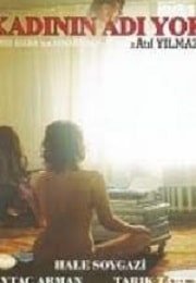 Kadının Adı Yok Erotik Film izle
