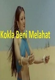 Kokla Beni Melahat Erotik Film izle