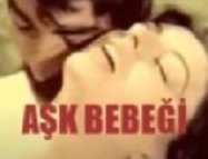 Aşk Bebeği Yerli Erotik Film izle